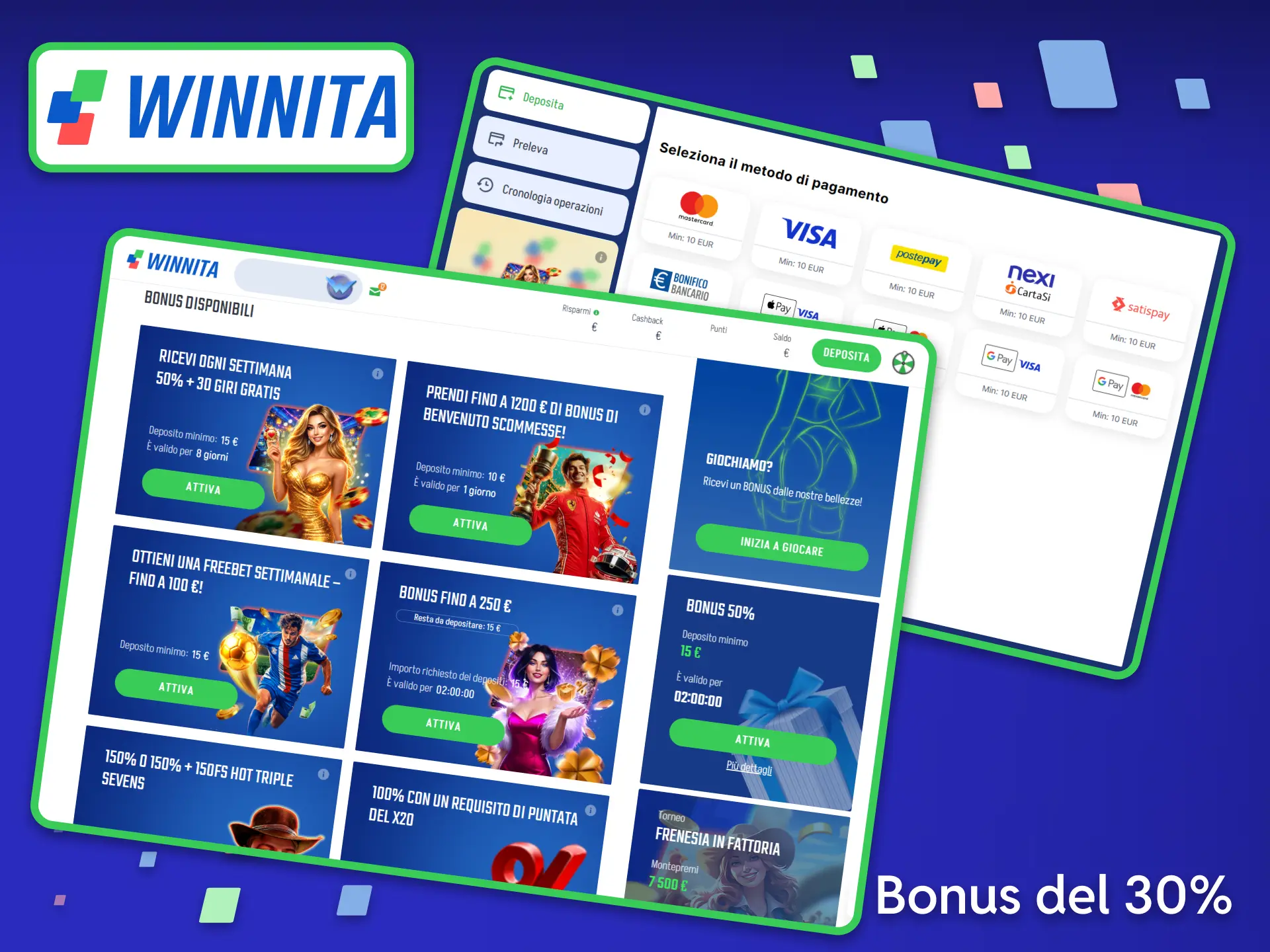Ricevi una spinta extra a ogni ricarica del conto grazie al fantastico Bonus del 30% su ogni deposito offerto da Winnita.